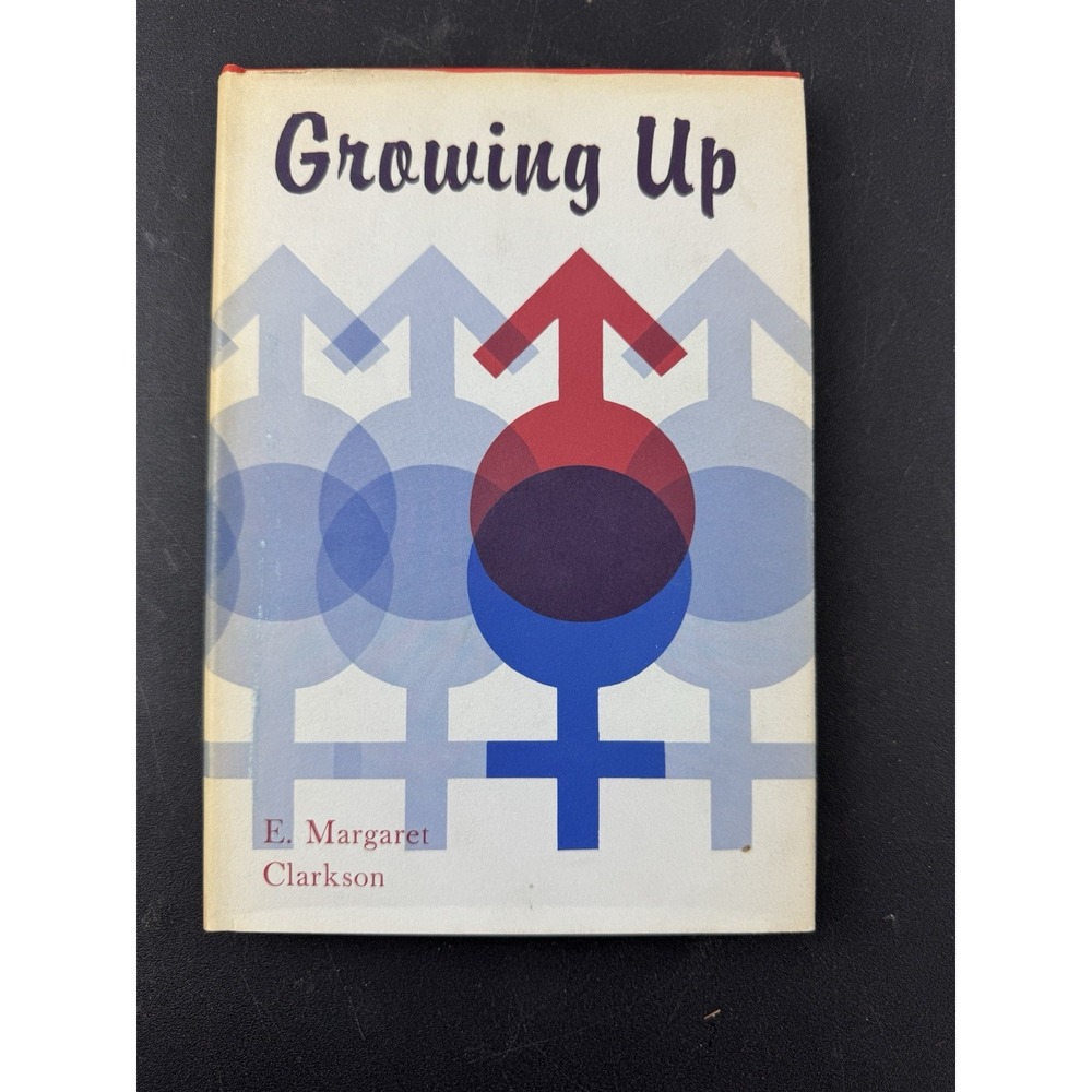 Growing Up by‎ E. Margaret Clarkson HC DJ 1962